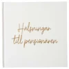Gästbok Hälsningar till Pensionären