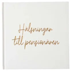 Gästbok Hälsningar till Pensionären