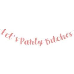 Lets Party Bitches Girlang