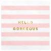 Servetter Hello Gorgeous