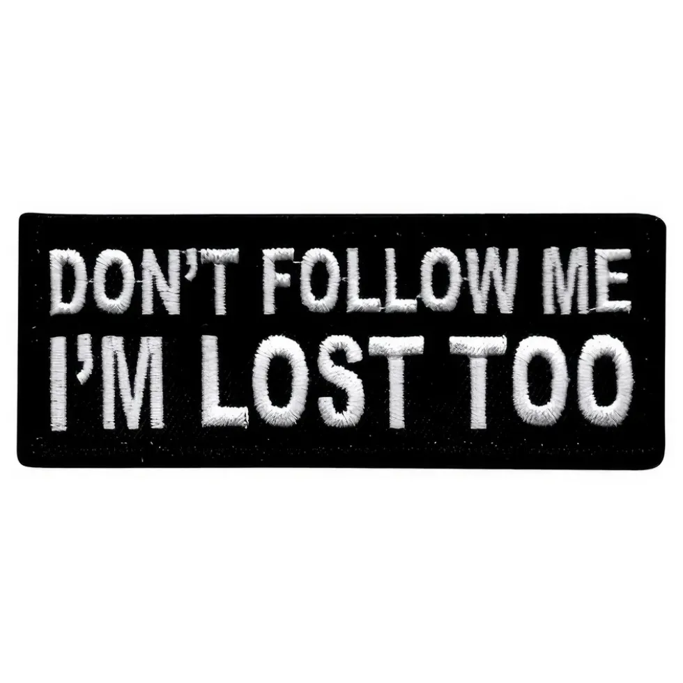 Tygmärke Dont Follow Me Im Lost Too