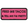 Tygmärke Feed Me Tacos