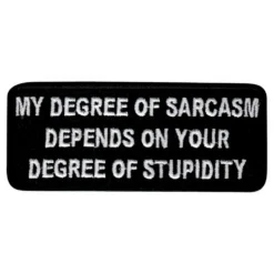 Tygmärke My Degree of Sarcasm