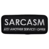 Tygmärke Sarcasm Just Another Service