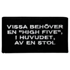 Tygmärke Vissa Behöver en High Five