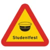 Varningsskylt Studentfest